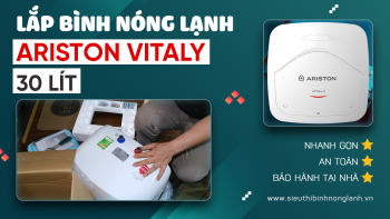 Lắp đặt bình nóng lạnh Ariston VITALY 30 Lít tại Hà Nội