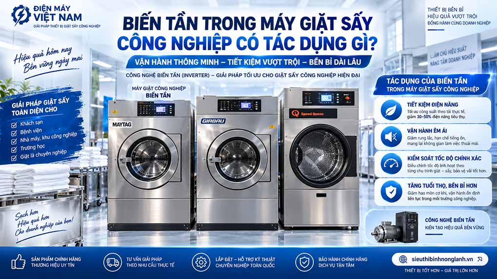 Biến tần trong máy giặt sấy công nghiệp có tác dụng gì?