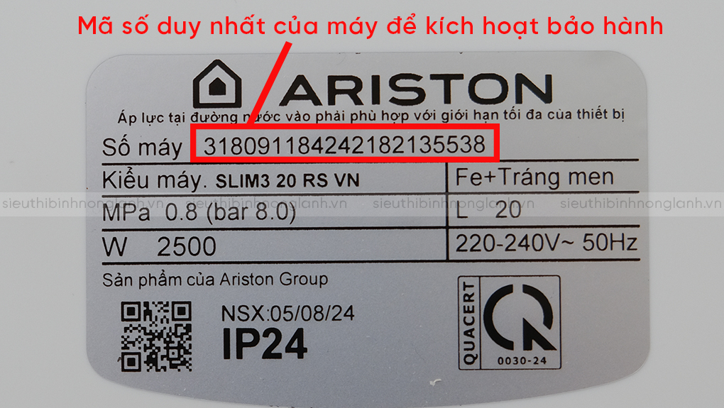 Số Seri sản phẩm ARISTON (thông tin này có thể được tìm thấy trên vỏ hộp, tem thông tin dưới đáy bình hoặc trong tài liệu hướng dẫn)